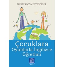 Çocuklara Oyunlarla İngilizce Öğretimi