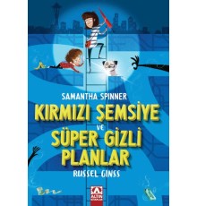 Samantha Spınner-Kırmızı Şemsiye Ve Süper Gizli Planlar
