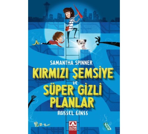 Samantha Spınner-Kırmızı Şemsiye Ve Süper Gizli Planlar