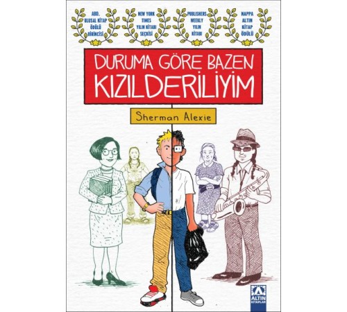 Duruma Göre Bazen Kızılderiliyim Duruma Göre Bazen Kızılderiliyim