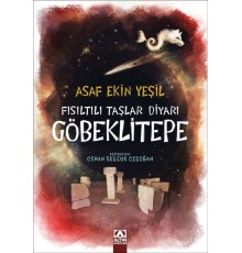 Fısıltılı Taşlar Diyarı Göbeklitepe