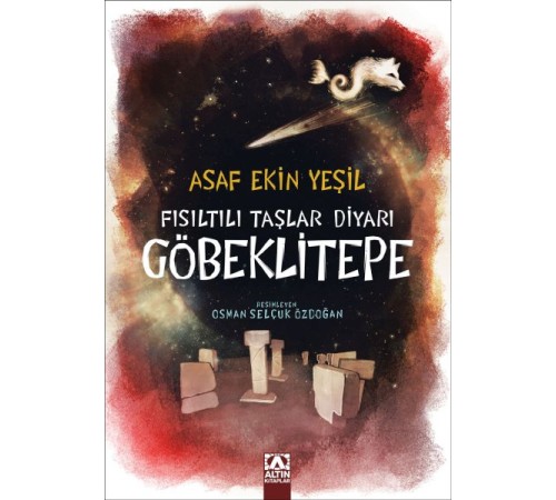 Fısıltılı Taşlar Diyarı Göbeklitepe Fısıltılı Taşlar Diyarı Göbeklitepe