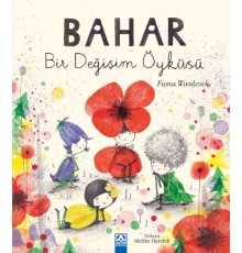 Bahar Bir Değişim Öyküsü