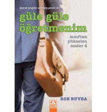 Güle Güle Öğretmenim - Sınıftan Yükselen Sesler 4