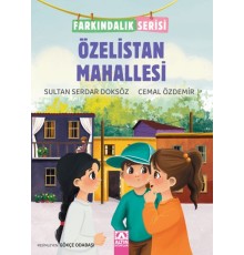 Özelistan Mahallesi - Farkındalık Serisi