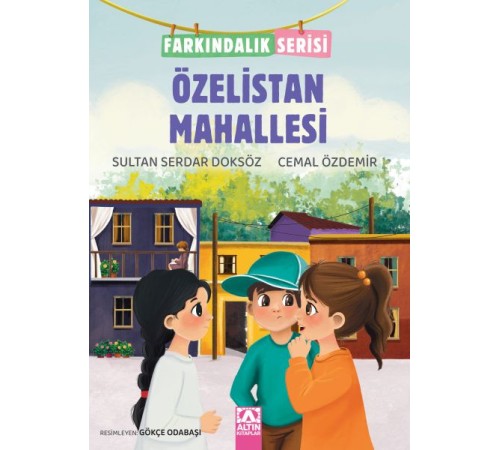 Özelistan Mahallesi - Farkındalık Serisi