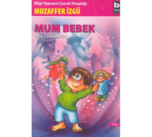 Ben Çocukken 4-Mum Bebek