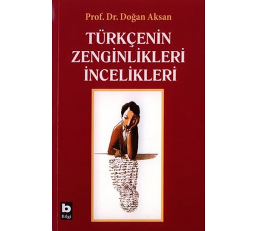 Türkçenin Zenginlikleri İncelikleri