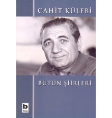Bütün Şiirleri Cahit Külebi