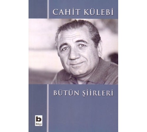 Bütün Şiirleri Cahit Külebi