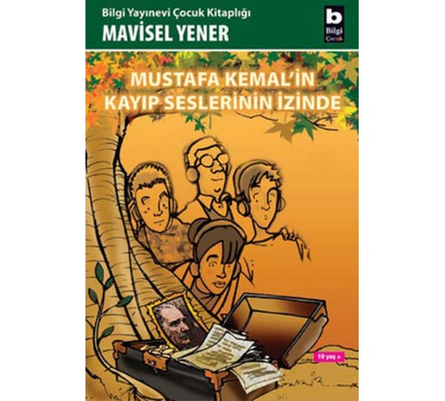 Mustafa Kemal'in Kayıp Seslerinin İzinde