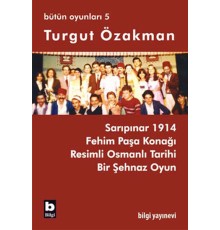 Turgut Özakman Bütün Oyunları 5