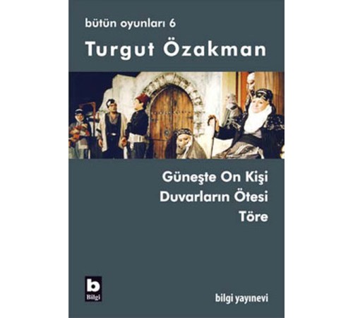 Turgut Özakman Bütün Oyunları 6