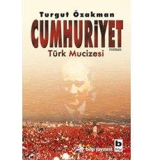 Cumhuriyet  Türk Mucizesi