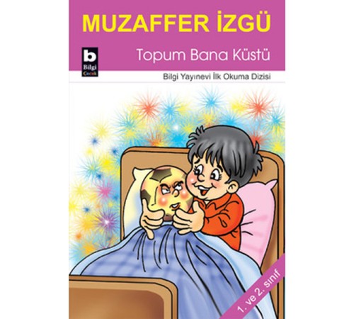 Topum Bana Küstü / İlk Okuma Dizisi
