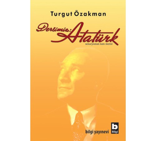 Dersimiz: Atatürk Dersimiz: Atatürk
