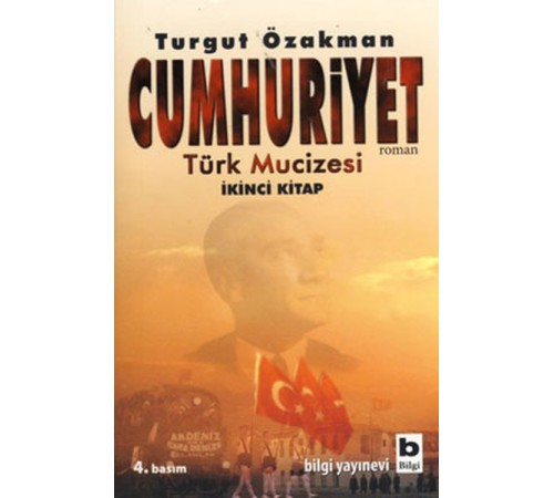 Cumhuriyet  Türk Mucizesi (İkinci Kitap)