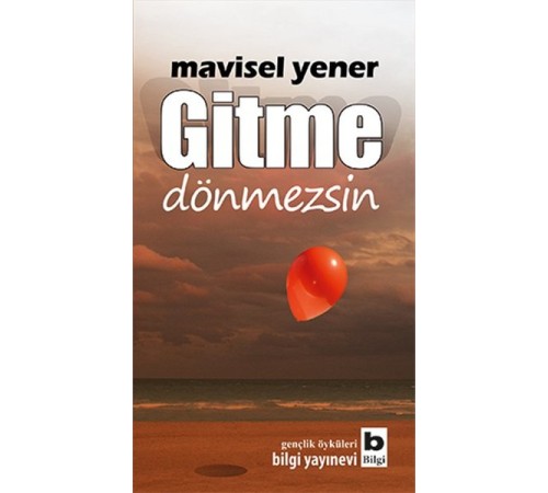 Gitme Dönmezsin Gitme Dönmezsin