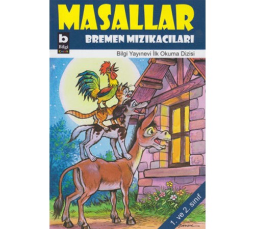 Bremen Mızıkacıları / Masallar Bremen Mızıkacıları / Masallar