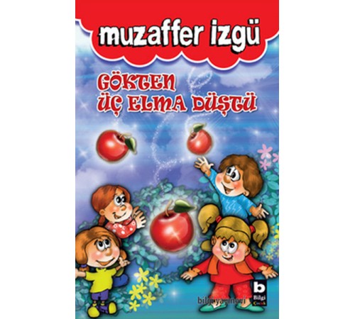 Gökten Üç Elma Düştü Gökten Üç Elma Düştü
