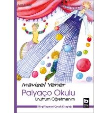 Unuttum Öğretmenim / Palyaço Okulu