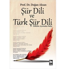Şiir Dili ve Türk Şiir Dili  Dilbilim Açısından Bakış