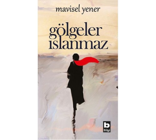 Gölgeler Islanmaz Gölgeler Islanmaz