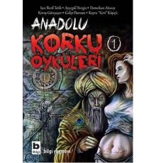 Anadolu Korku Öyküleri - 1