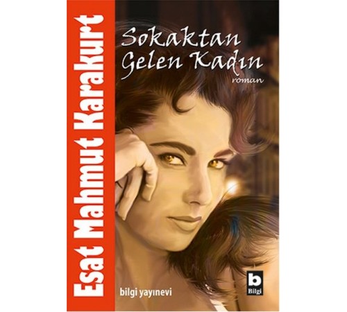 Sokaktan Gelen Kadın Sokaktan Gelen Kadın