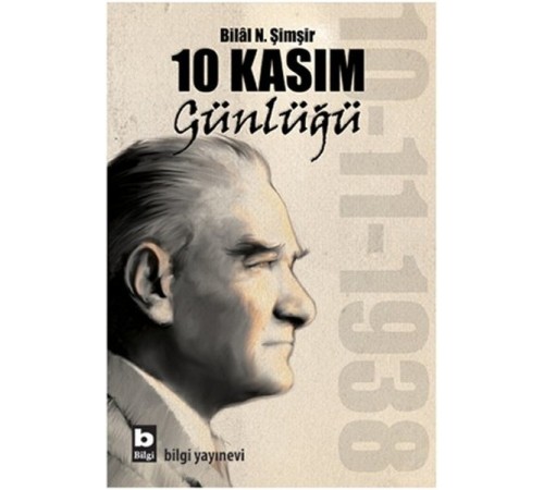10 Kasım Günlüğü 10 Kasım Günlüğü