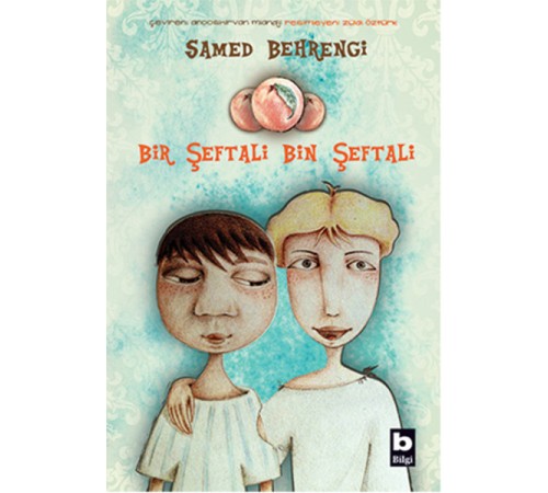 Bir Şeftali Bin Şeftali Bir Şeftali Bin Şeftali
