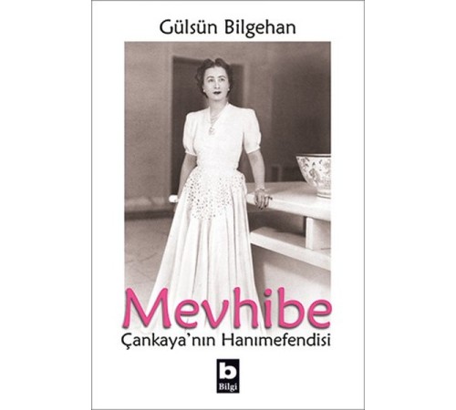 Mevhibe - Çankayanın Hanımefendisi
