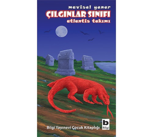 Çılgınlar Sınıfı - Atlantis Takımı Çılgınlar Sınıfı - Atlantis Takımı