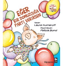 Eğer Bir Domuzcuğa Parti Verirsen