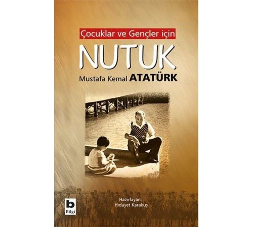 Çocuklar ve Gençler İçin Nutuk Çocuklar ve Gençler İçin Nutuk
