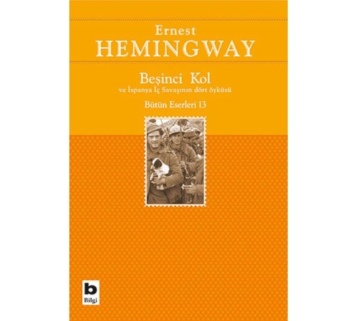 Beşinci Kol ve İspanya İç Savaşının Dört Öyküsü Beşinci Kol ve İspanya İç Savaşının Dört Öyküsü