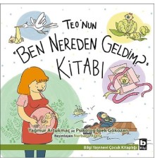 Teo'nun "Ben Nereden Geldim?" Kitabı