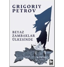 Beyaz Zambaklar Ülkesinde