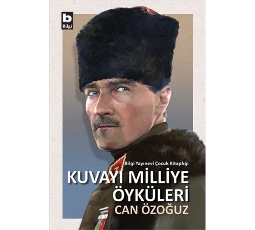 Kuvayı Milliye Öyküleri Kuvayı Milliye Öyküleri