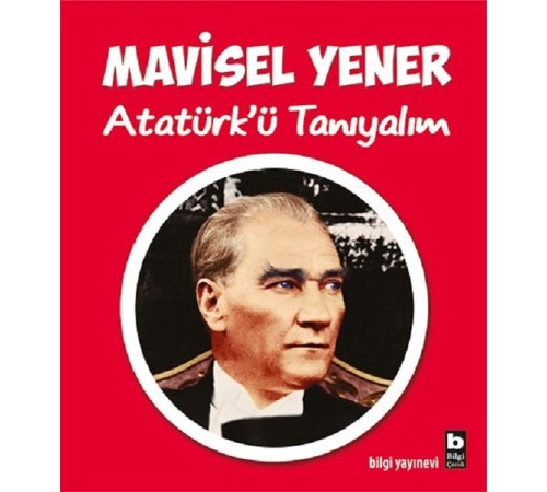Atatürk’ü Tanıyalım Atatürk’ü Tanıyalım