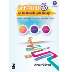 Scratch 3 İle Kodlamak Çok Kolay - Hayal Et-Kodla-Paylaş