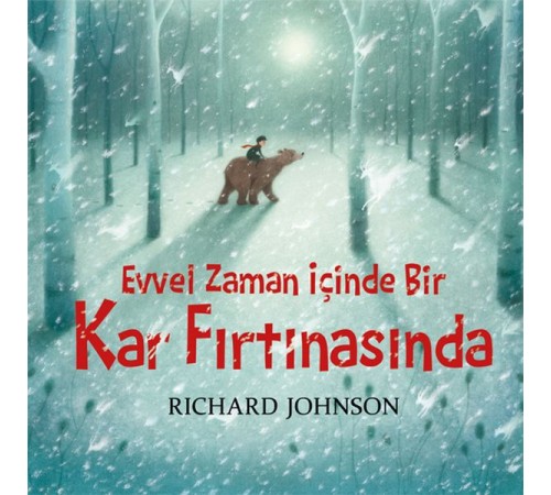 Evvel Zaman İçinde Bir Kar Fırtınasında Evvel Zaman İçinde Bir Kar Fırtınasında