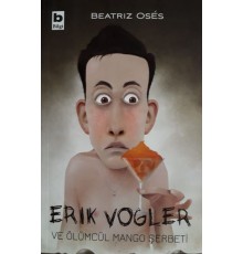 Erik Vogler ve Ölümcül Mango Şerbeti
