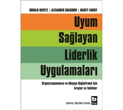 Uyum Sağlayan Liderlik Uygulamaları Uyum Sağlayan Liderlik Uygulamaları
