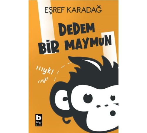 Dedem Bir Maymun Dedem Bir Maymun