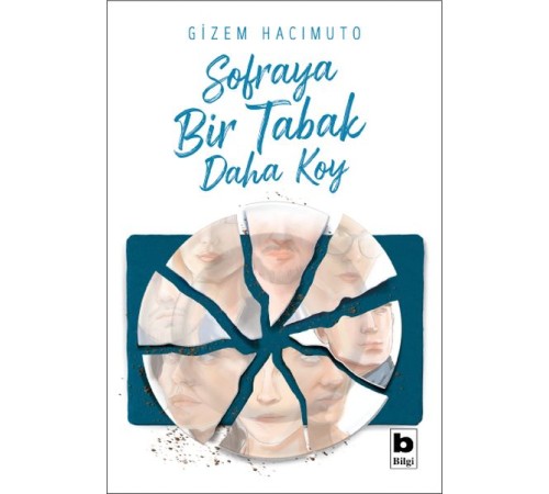 Sofraya Bir Tabak Daha Koy Sofraya Bir Tabak Daha Koy