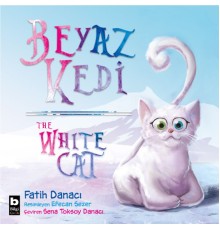 Beyaz Kedi - The White Cat