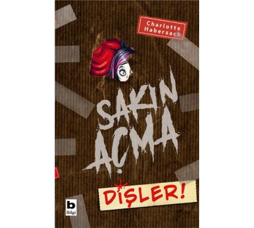 Sakın Açma - Dişler!