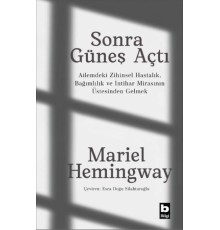 Sonra Güneş Açtı