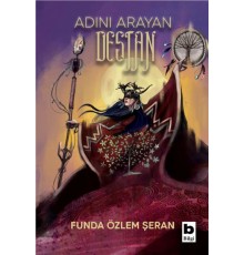 Adını Arayan Destan